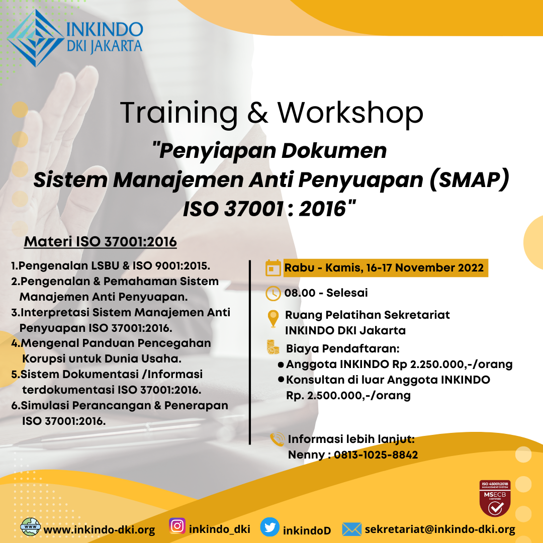Training dan Workshop Dokumen Sistem Manajemen Anti Penyuapan (SMAP) ISO 37001:2016 <h6> 16 - 17 November 2022 </h6>